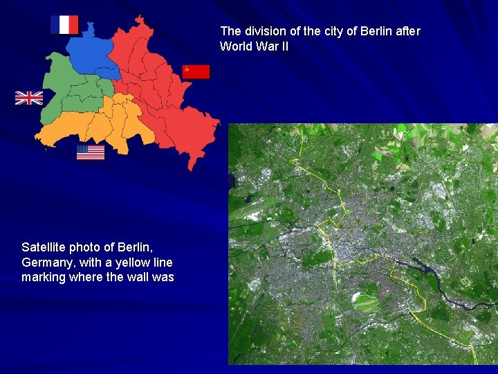The division of the city of Berlin after World War II Satellite photo of