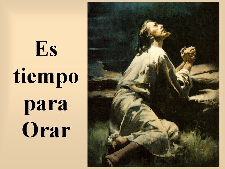 Es tiempo para Orar 