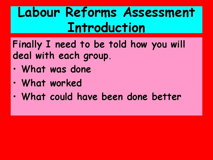 Labour Reforms Assessment Introduction Finally I need to be told how you will deal