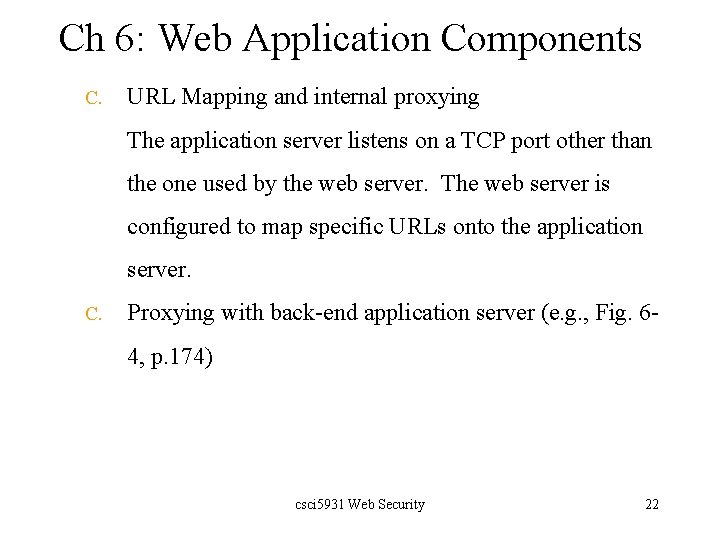 Ch 6: Web Application Components C. URL Mapping and internal proxying The application server