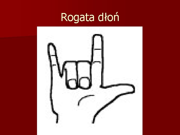 Rogata dłoń 