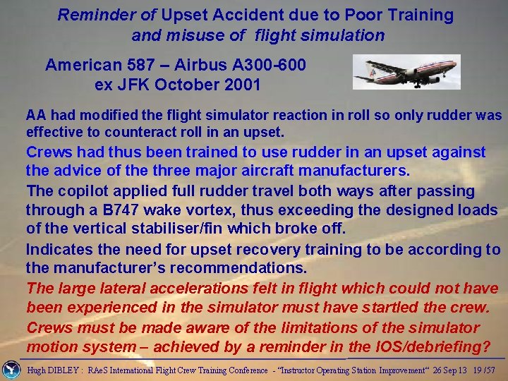 Reminder of Upset Accident due to Poor Training and misuse of flight simulation American