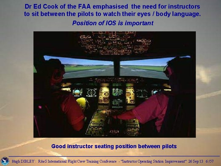 Dr Ed Cook of the FAA emphasised the need for instructors to sit between