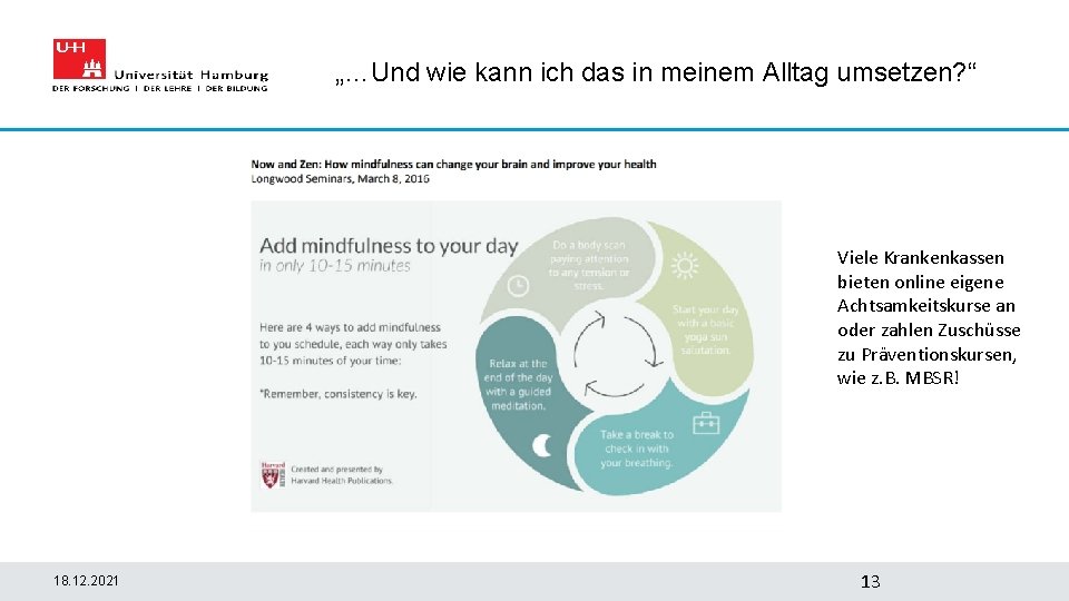 „…Und wie kann ich das in meinem Alltag umsetzen? “ Viele Krankenkassen bieten online
