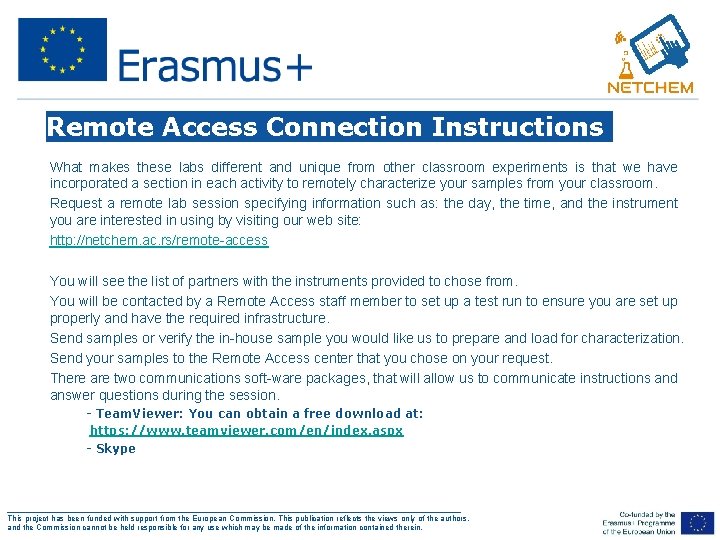 Remote Access Connection Instructions What makes these labs different and unique from other classroom