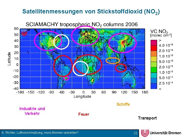 Satellitenmessungen von Stickstoffdioxid (NO 2) Industrie und Verkehr Schiffe Feuer A. Richter, Luftverschmutzung, muss