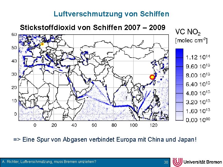 Luftverschmutzung von Schiffen Stickstoffdioxid von Schiffen 2007 – 2009 => Eine Spur von Abgasen