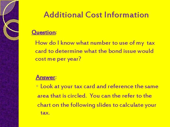 Additional Cost Information Question: How do I know what number to use of my