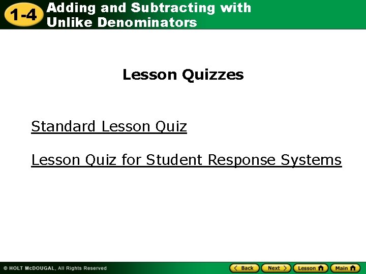 1 -4 Adding and Subtracting with Unlike Denominators Lesson Quizzes Standard Lesson Quiz for