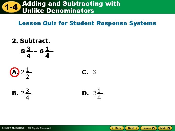 1 -4 Adding and Subtracting with Unlike Denominators Lesson Quiz for Student Response Systems