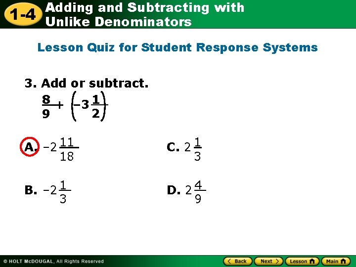 1 -4 Adding and Subtracting with Unlike Denominators Lesson Quiz for Student Response Systems