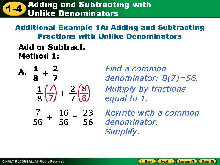 1 -4 Adding and Subtracting with Unlike Denominators Additional Example 1 A: Adding and