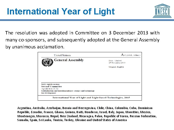 International Year of Light The resolution was adopted in Committee on 3 December 2013
