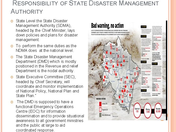 RESPONSIBILITY OF STATE DISASTER MANAGEMENT AUTHORITY State Level the State Disaster Management Authority (SDMA),
