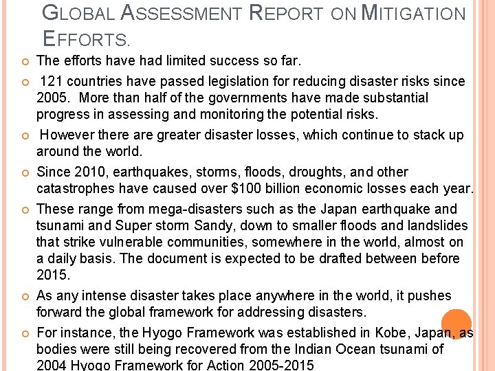 GLOBAL ASSESSMENT REPORT ON MITIGATION EFFORTS. The efforts have had limited success so far.