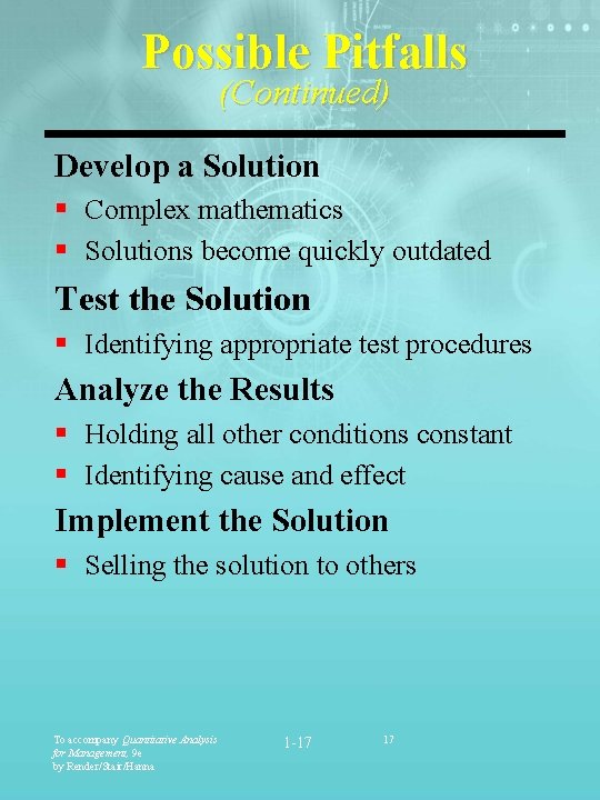 Possible Pitfalls (Continued) Develop a Solution § Complex mathematics § Solutions become quickly outdated