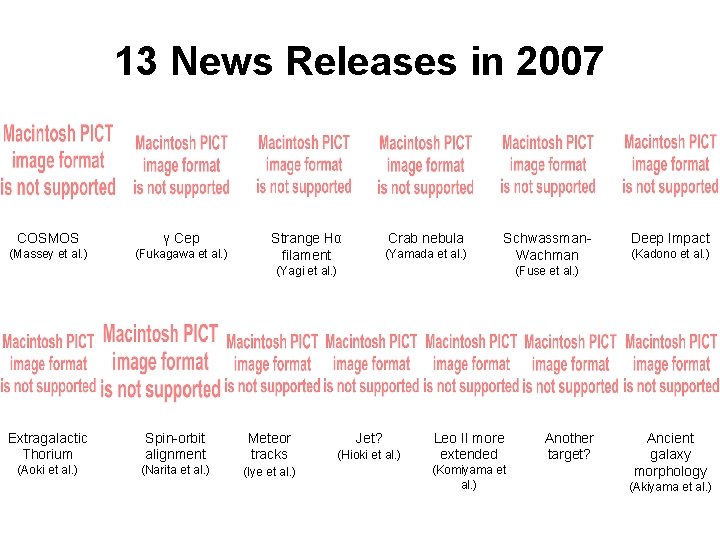 13 News Releases in 2007 COSMOS γ Cep (Massey et al. ) (Fukagawa et