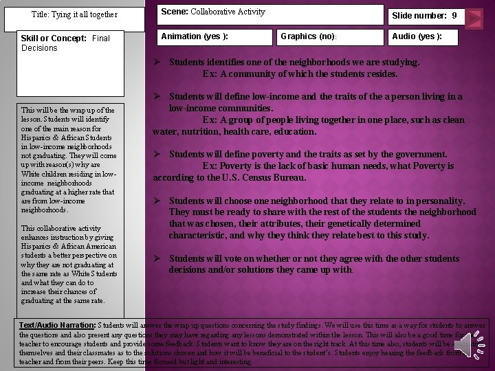 Title: Tying it all together Skill or Concept: Final Decisions Scene: Collaborative Activity Animation