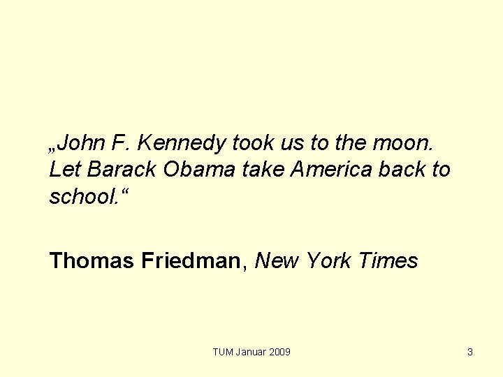 „John F. Kennedy took us to the moon. Let Barack Obama take America back