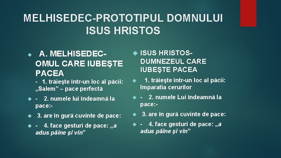 MELHISEDEC-PROTOTIPUL DOMNULUI ISUS HRISTOS A. MELHISEDECOMUL CARE IUBEŞTE PACEA ISUS HRISTOSDUMNEZEUL CARE IUBEŞTE PACEA