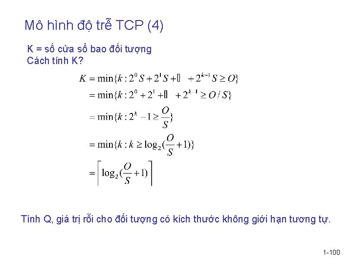 Mô hình độ trễ TCP (4) K = số cửa sổ bao đối tượng