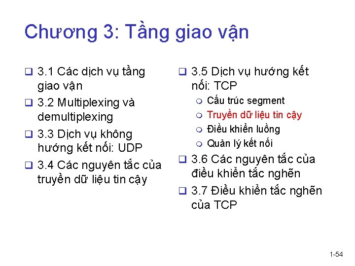 Chương 3: Tầng giao vận q 3. 1 Các dịch vụ tầng giao vận