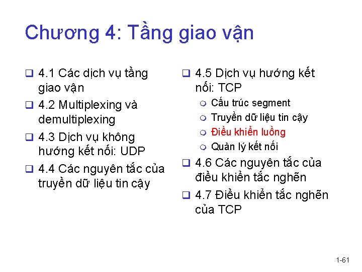 Chương 4: Tầng giao vận q 4. 1 Các dịch vụ tầng giao vận