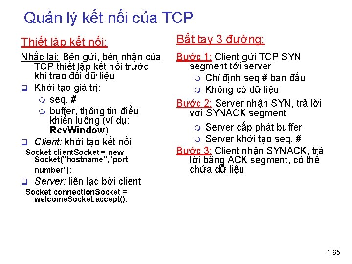 Quản lý kết nối của TCP Thiết lập kết nối: Bắt tay 3 đường: