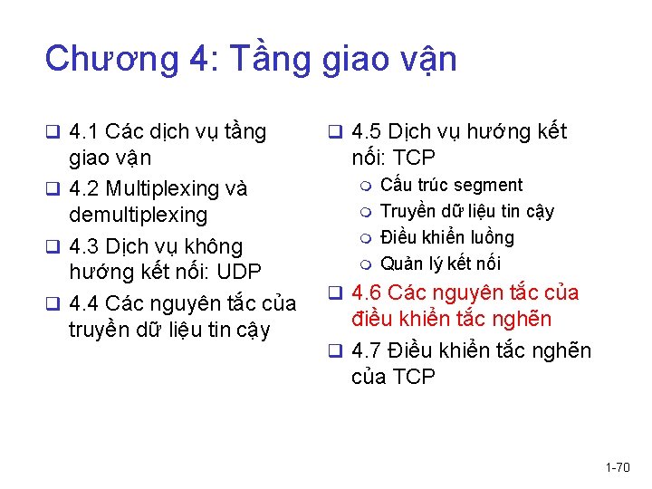 Chương 4: Tầng giao vận q 4. 1 Các dịch vụ tầng giao vận