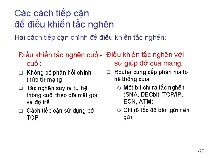 Các cách tiếp cận để điều khiển tắc nghẽn Hai cách tiếp cận chính