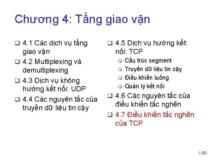 Chương 4: Tầng giao vận q 4. 1 Các dịch vụ tầng giao vận