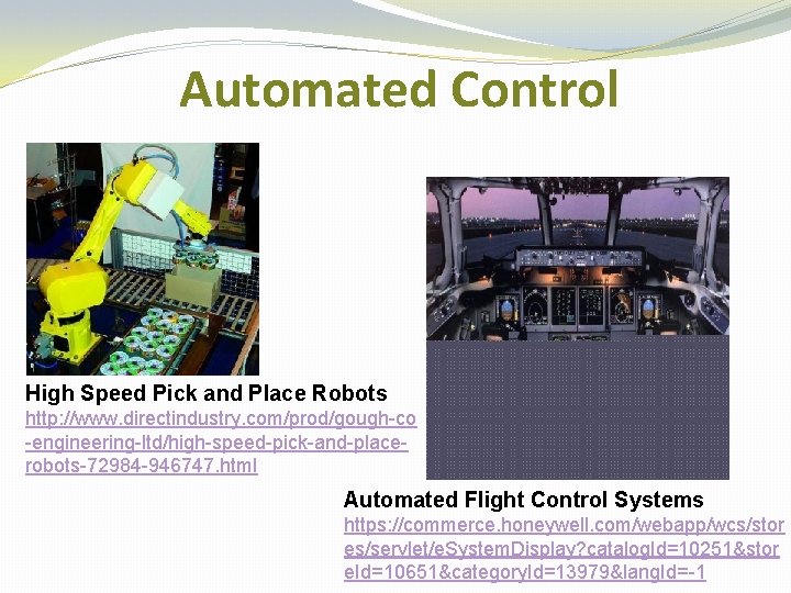 Automated Control High Speed Pick and Place Robots http: //www. directindustry. com/prod/gough-co -engineering-ltd/high-speed-pick-and-placerobots-72984 -946747.