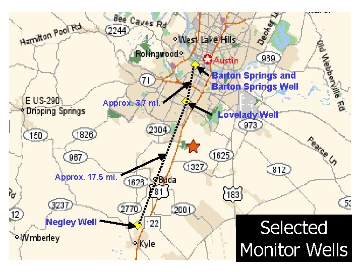 Barton Springs and Barton Springs Well Approx. 3. 7 mi. Lovelady Well Approx. 17.