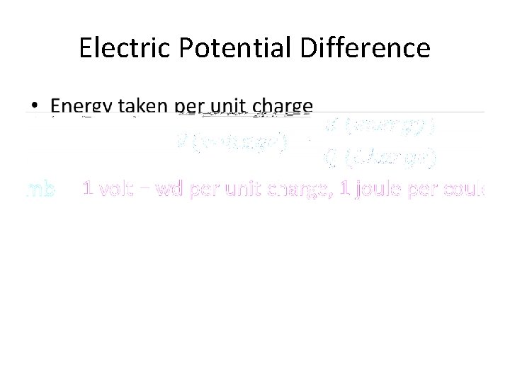 Electric Potential Difference • 