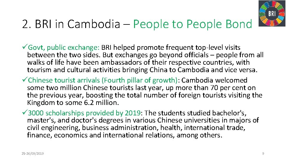 2. BRI in Cambodia – People to People Bond üGovt, public exchange: BRI helped