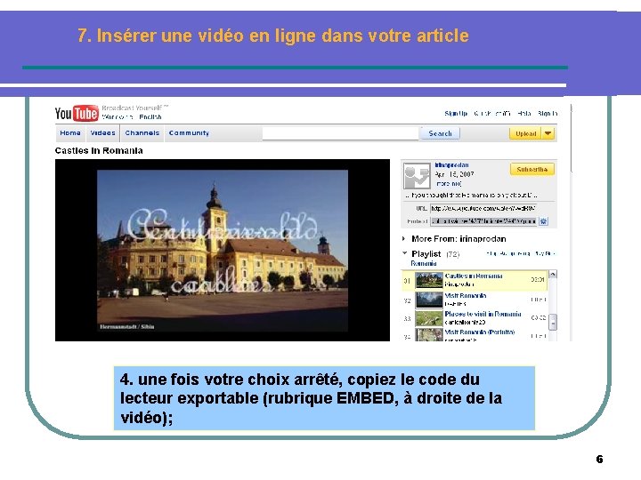 7. Insérer une vidéo en ligne dans votre article 4. une fois votre choix