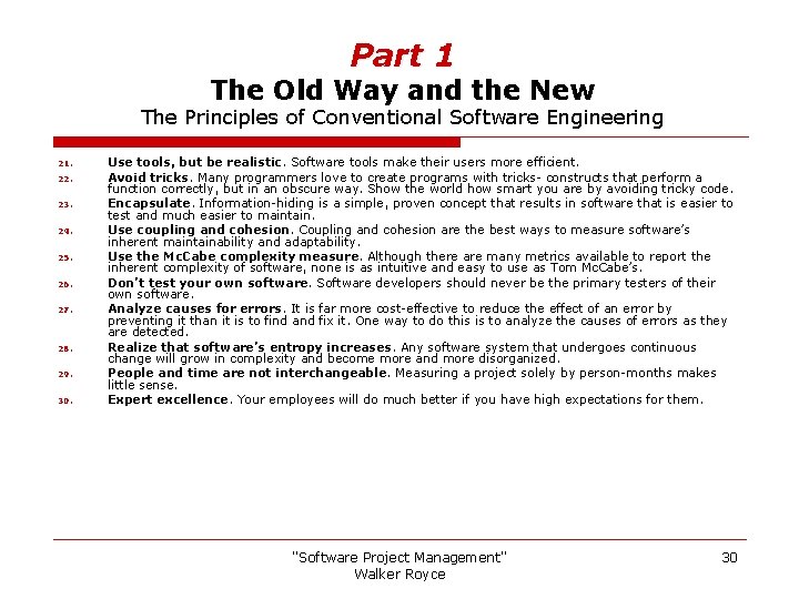 Part 1 The Old Way and the New The Principles of Conventional Software Engineering