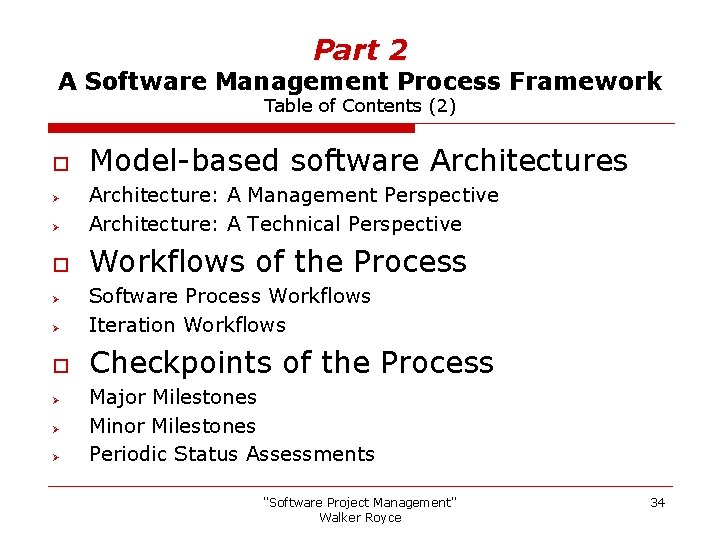 Part 2 A Software Management Process Framework Table of Contents (2) o Model-based software