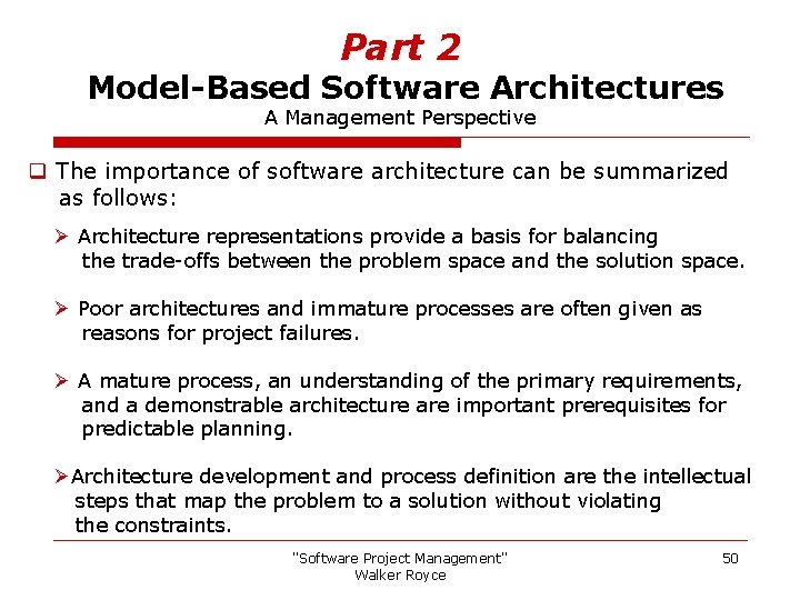 Part 2 Model-Based Software Architectures A Management Perspective q The importance of software architecture