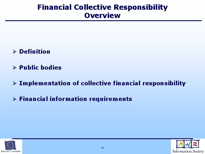 Financial Collective Responsibility Overview Ø Definition Ø Public bodies Ø Implementation of collective financial