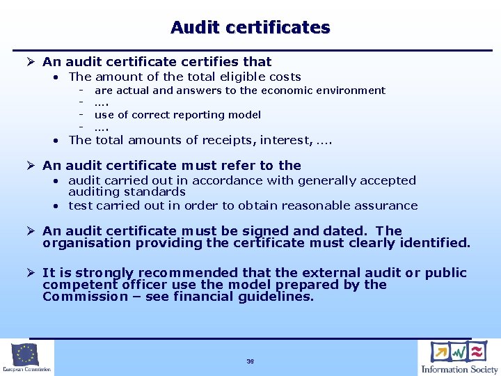 Audit certificates Ø An audit certificate certifies that • The amount of the total