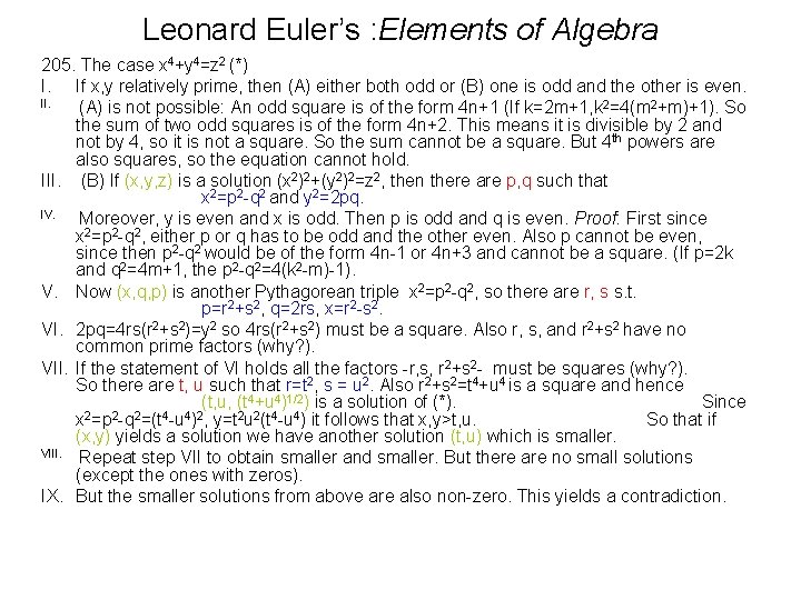 Leonard Euler’s : Elements of Algebra 205. The case x 4+y 4=z 2 (*)