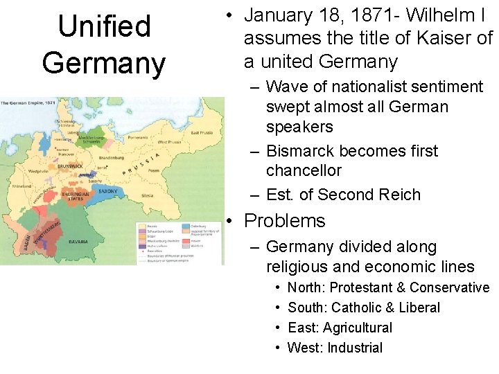 Unified Germany • January 18, 1871 - Wilhelm I assumes the title of Kaiser