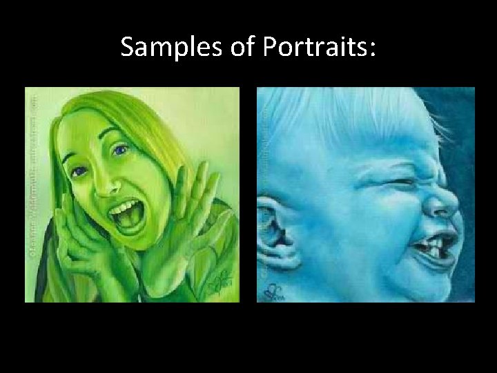 Samples of Portraits: 