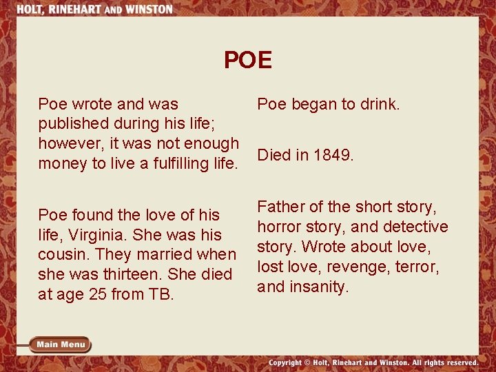 POE Poe wrote and was published during his life; however, it was not enough