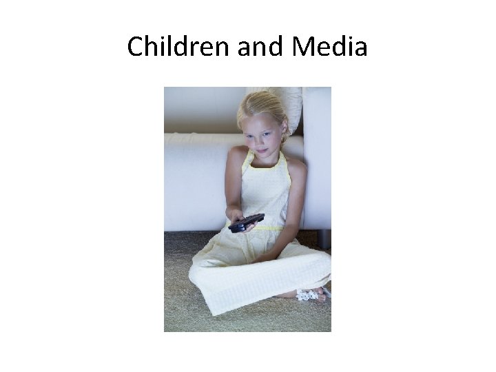 Children and Media 