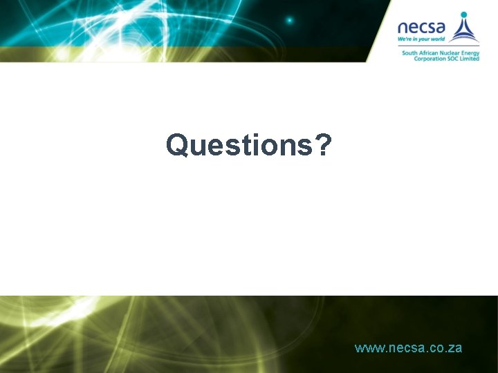 Questions? www. necsa. co. za 