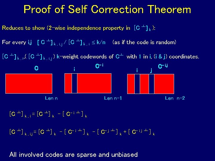 Proof of Self Correction Theorem Reduces to show (2 -wise independence property in [C