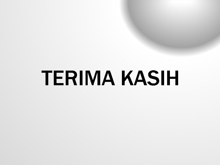 TERIMA KASIH 