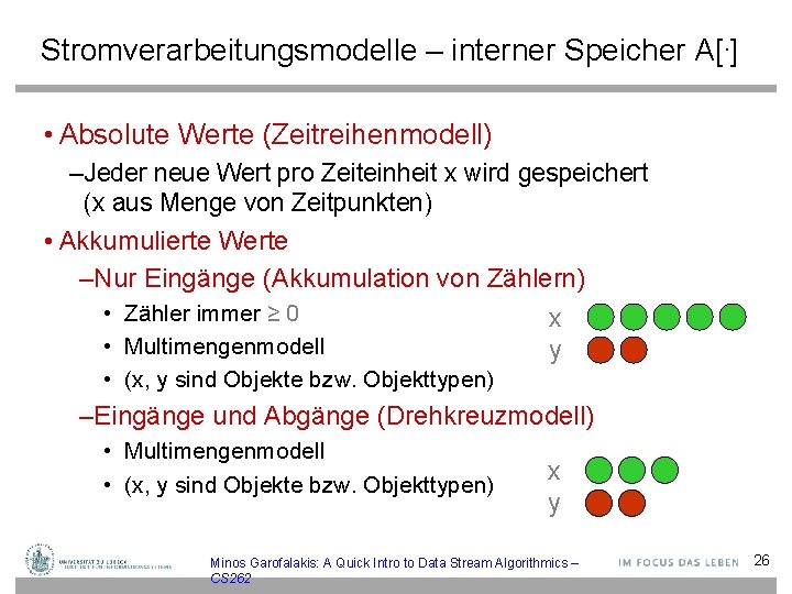 Stromverarbeitungsmodelle – interner Speicher A[. ] • Absolute Werte (Zeitreihenmodell) –Jeder neue Wert pro